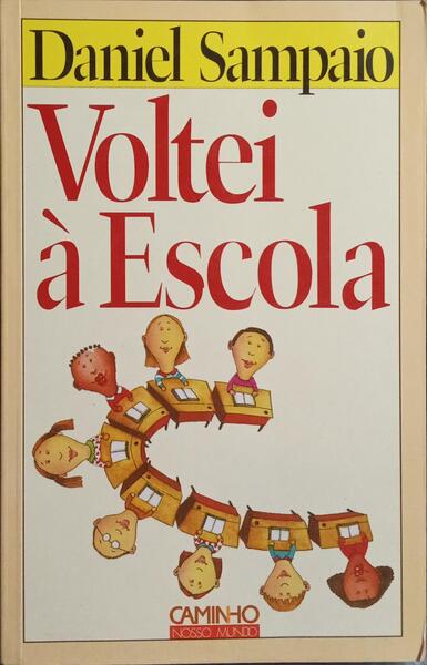 VOLTEI À ESCOLA. [4.ª EDIÇÃO]