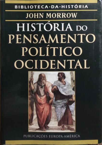 HISTÓRIA DO PENSAMENTO POLÍTICO OCIDENTAL.