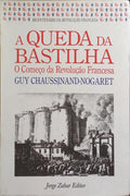 A QUEDA DA BASTILHA: O COMEÇO DA REVOLUÇÃO FRANCESA.