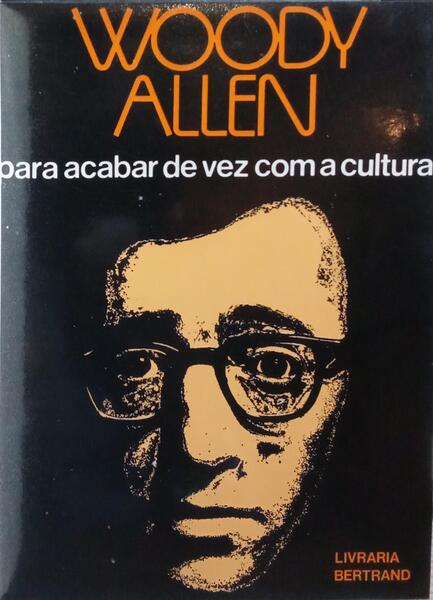 PARA ACABAR DE VEZ COM A CULTURA. [6.ª EDIÇÃO]