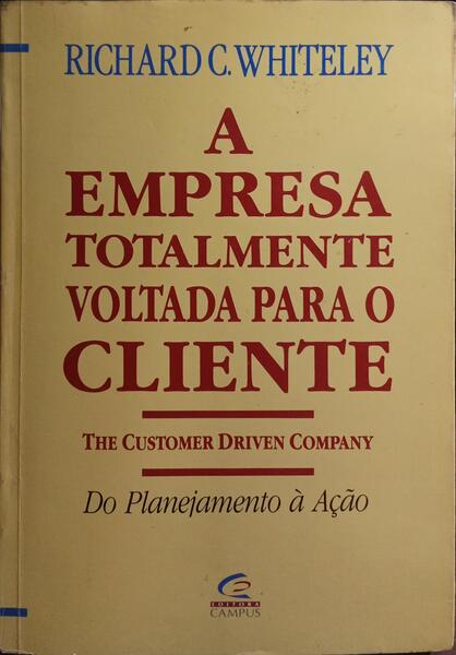 A EMPRESA TOTALMENTE VOLTADA PARA O CLIENTE.