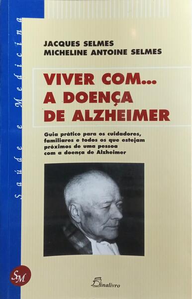 VIVER COM... A DOENÇA DE ALZHEIMER.