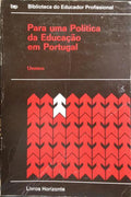 PARA UMA POLÍTICA DA EDUCAÇÃO EM PORTUGAL.
