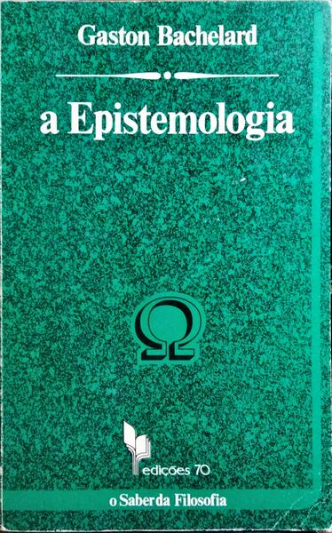 A EPISTEMOLOGIA.