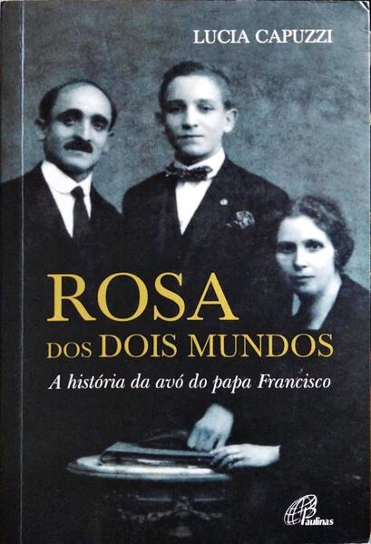 ROSA DOS DOIS MUNDOS.