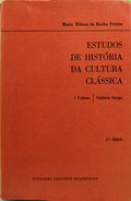 ESTUDOS DE HISTÓRIA DA CULTURA CLÁSSICA, I VOLUME: CULTURA GREGA. [5.ª EDIÇÃO]