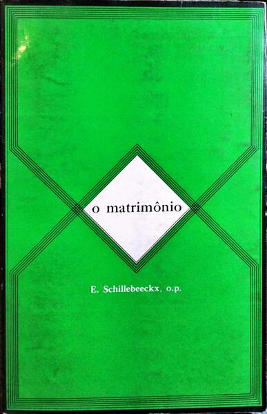 O MATRIMÔNIO.
