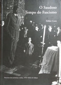 O SAUDOSO TEMPO DO FASCISMO. [1.ª EDIÇÃO]