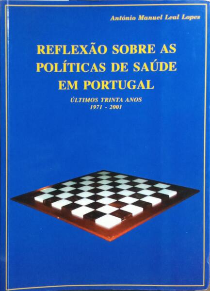 «REFLEXÃO SOBRE AS POLÍTICAS DE SAÚDE EM PORTUGAL».