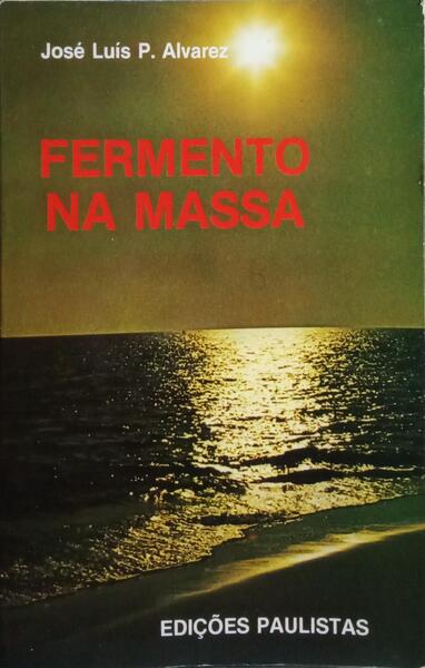 FERMENTO NA MASSA.