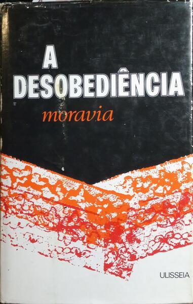 A DESOBEDIÊNCIA.