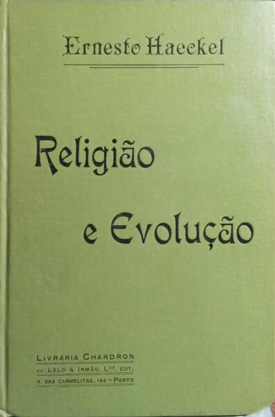 RELIGIÃO E EVOLUÇÃO. [2.ª EDIÇÃO]
