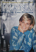 DIANA, MORTE DE UMA PRINCESA.