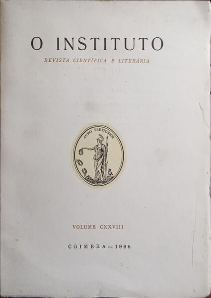 INSTITUTO (O), REVISTA CIENTÍFICA E LITERÁRIA, VOLUME CXXVIII, 1966.