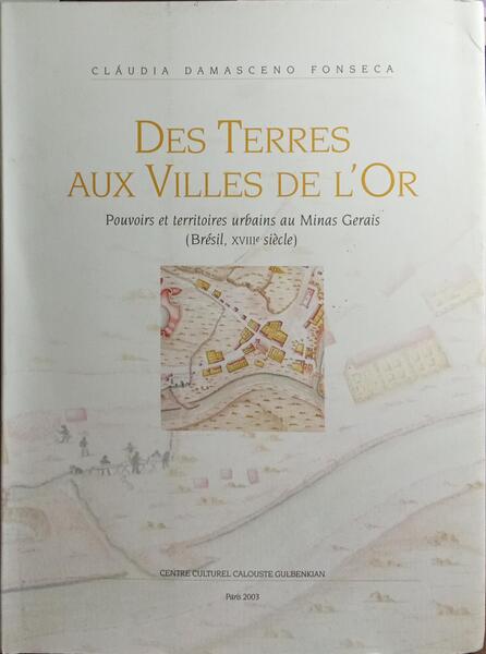 DES TERRES AUX VILLES DE L'OR.