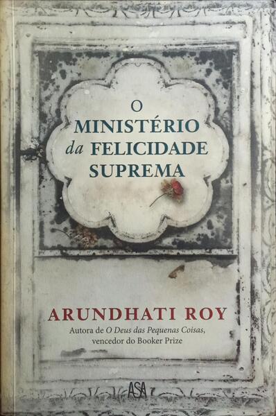 O MINISTÉRIO DA FELICIDADE SUPREMA. [1.ª EDIÇÃO]