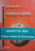 POBREZA E FOMES: UM ENSAIO SOBRE DIREITOS E PRIVAÇÕES.  [1.ª EDIÇÃO]
