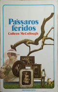 PÁSSAROS FERIDOS. [8.ª EDIÇÃO]