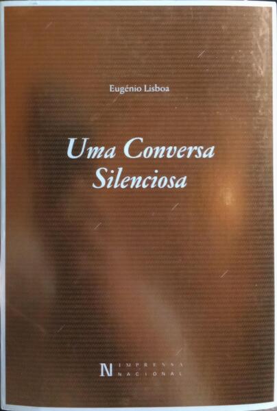 UMA CONVERSA SILENCIOSA. [1.ª EDIÇÃO]