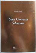 UMA CONVERSA SILENCIOSA. [1.ª EDIÇÃO]