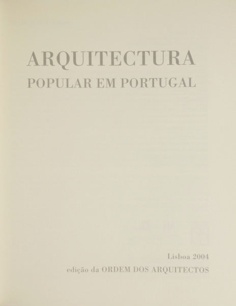 ARQUITECTURA POPULAR EM PORTUGAL. [4.ª EDIÇÃO]