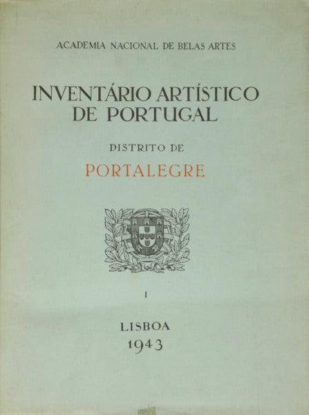 INVENTÁRIO ARTÍSTICO DE PORTUGAL, I - DISTRITO DE PORTALEGRE.