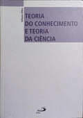 TEORIA DO CONHECIMENTO E TEORIA DA CIÊNCIA.
