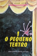 O PEQUENO TEATRO.