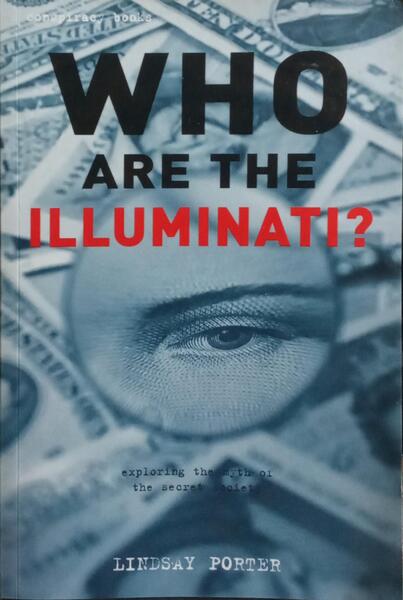 WHO ARE THE ILLUMINATI?