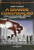 A GRANDE CONSPIRAÇÃO.