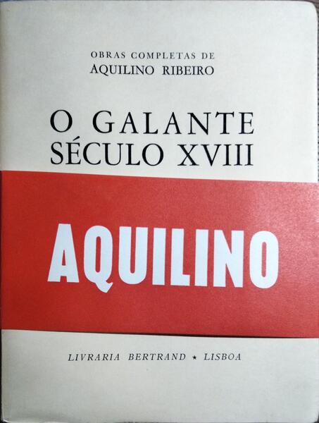 O GALANTE SÉCULO XVIII. [COM TARJA]