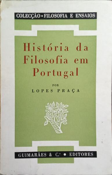 HISTÓRIA DA FILOSOFIA EM PORTUGAL.