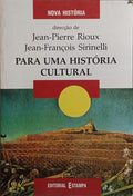 PARA UMA HISTÓRIA CULTURAL.
