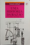 UMA HISTÓRIA DA RAZÃO.