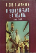 O PODER SOBERANO E A VIDA NUA, HOMO SACER. [1.ª EDIÇÃO]