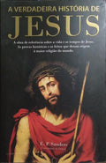 A VERDADEIRA HISTÓRIA DE JESUS.