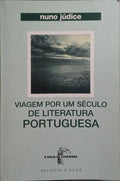 VIAGEM POR UM SÉCULO DE LITERATURA PORTUGUESA.