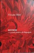 NIETZSCHE E A GRANDE POLÍTICA DA LINGUAGEM.