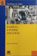 FAMÍLIA E PODER EM GOIÁS.