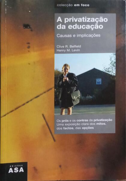 A PRIVATIZAÇÃO DA EDUCAÇÃO.