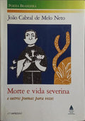MORTE E VIDA SEVERINA E OUTROS POEMAS PARA VOZES. [34.ª EDIÇÃO]