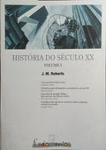 HISTÓRIA DO SÉCULO XX. [2 VOLS.]