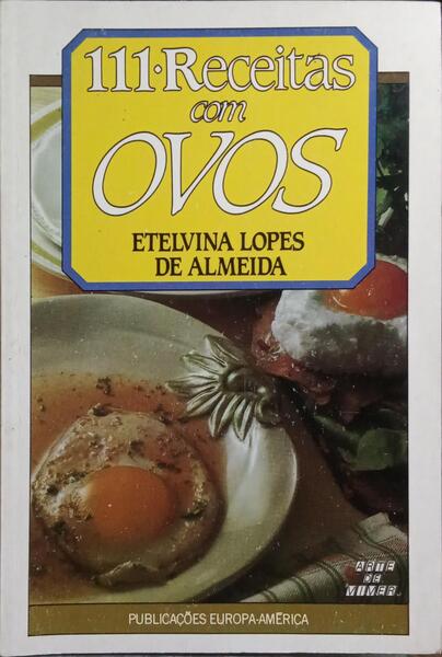 111 RECEITAS COM OVOS. [2.ª EDIÇÃO]