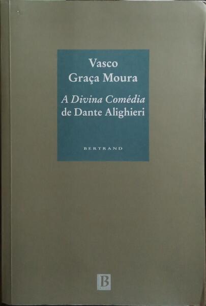A DIVINA COMÉDIA. [5.ª EDIÇÃO]