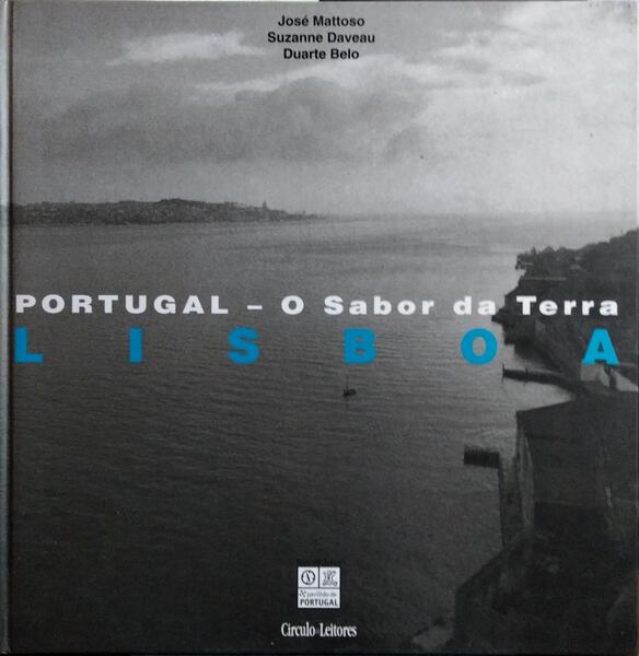 PORTUGAL, O SABOR DA TERRA: LISBOA.