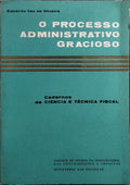 O PROCESSO ADMINISTRATIVO GRACIOSO.