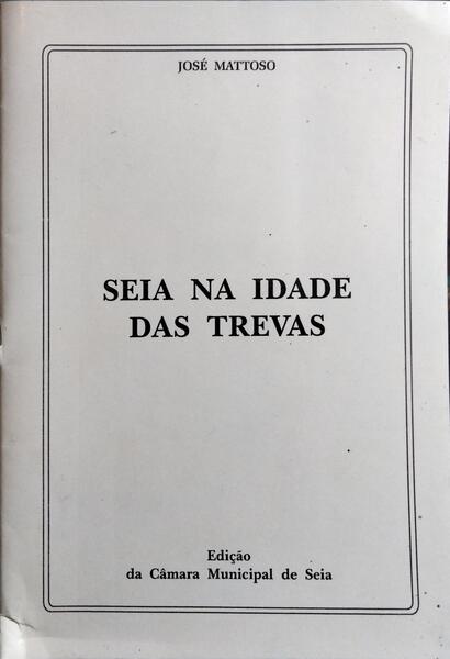 SEIA NA IDADE DAS TREVAS.