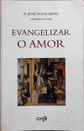 EVANGELIZAR O AMOR.
