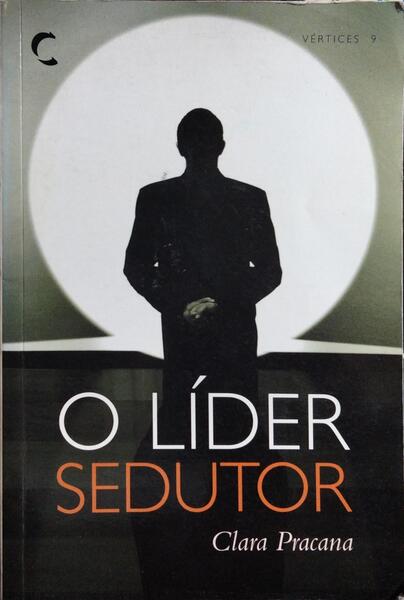 O LÍDER SEDUTOR.
