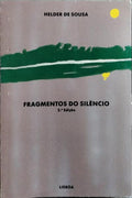 FRAGMENTOS DO SILÊNCIO. [2.ª EDIÇÃO]